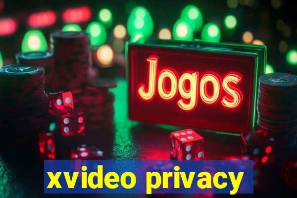 xvideo privacy